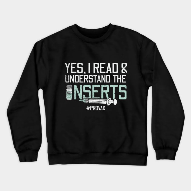 Yes, I Read & Understand The Inserts Crewneck Sweatshirt by maxdax